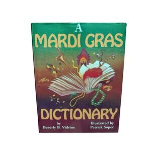 Mardi Gras Dictionary by Beverly Vidrine (1997, Hardcover) Signed By Author